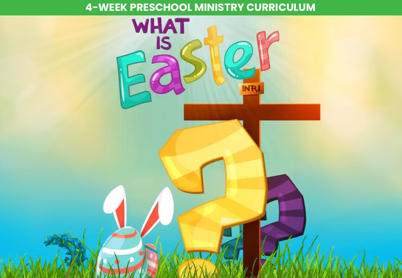 What is Easter? 4-Week Preschool Ministry Curriculum