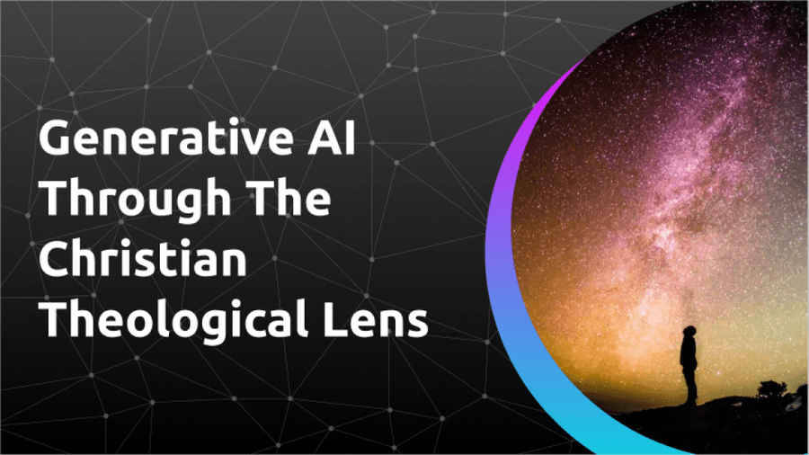 Generative AI Through The Christian Theological Lens