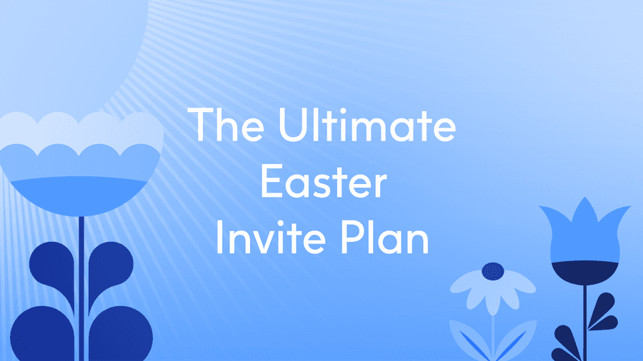 The Ultimate Easter Invite Plan