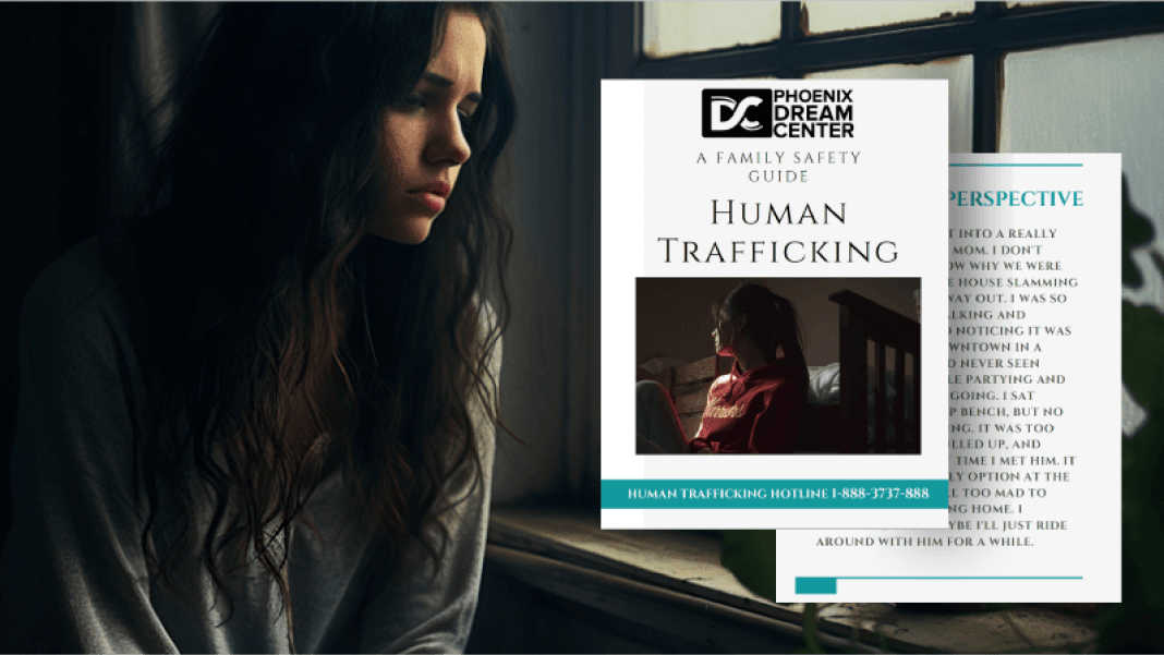 A somber photo of a young woman beside a Phoenix Dream Center guide on human trafficking awareness and hotline information.