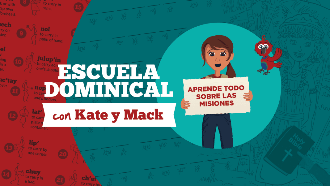 Illustration of Kate and her parrot Mack holding a sign that says “Aprende todo sobre las misiones,” with text reading “Escuela Dominical con Kate y Mack” promoting Sunday school mission resources in Spanish.