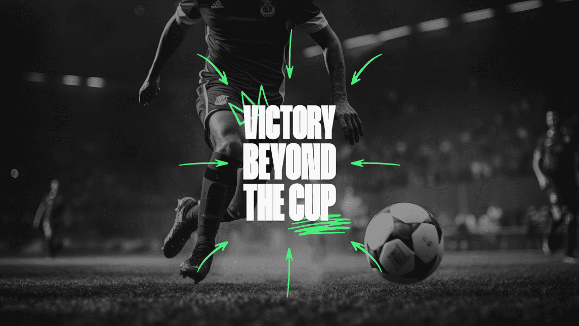 A soccer player kicks a ball in an intense stadium setting, with bold text "Victory Beyond the Cup" overlaid, surrounded by dynamic green arrows.