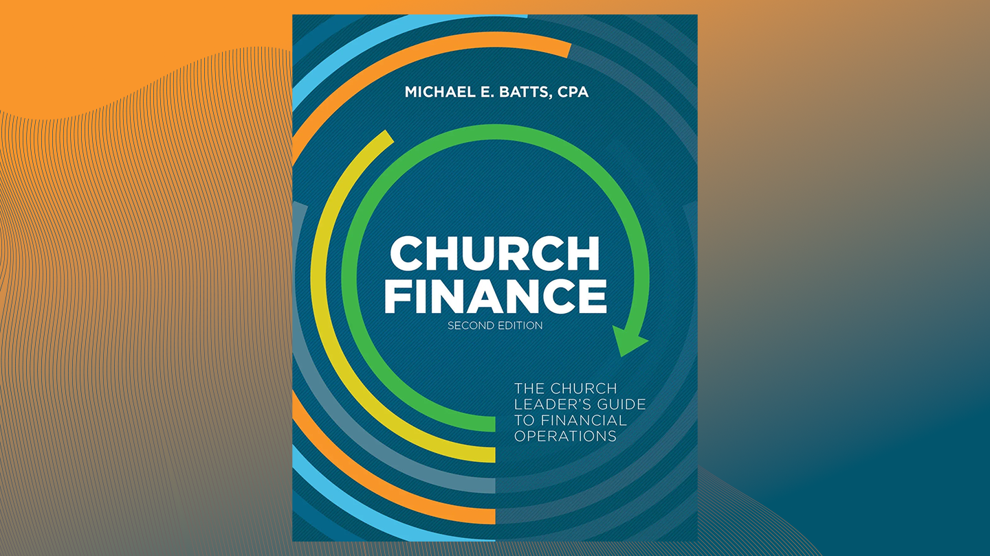 Church Finance: The Church Leader's Guide to Financial Operations