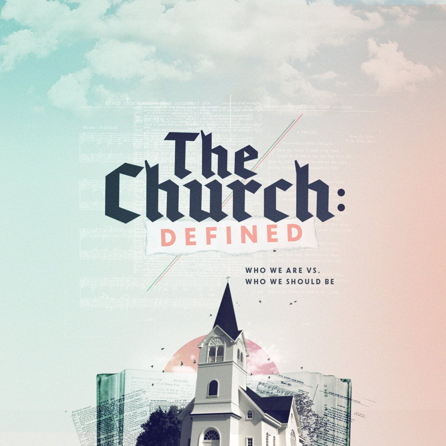 The Church: Defined Sermon Series