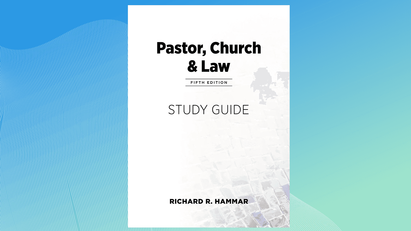 Pastor, Church & Law: Study Guide