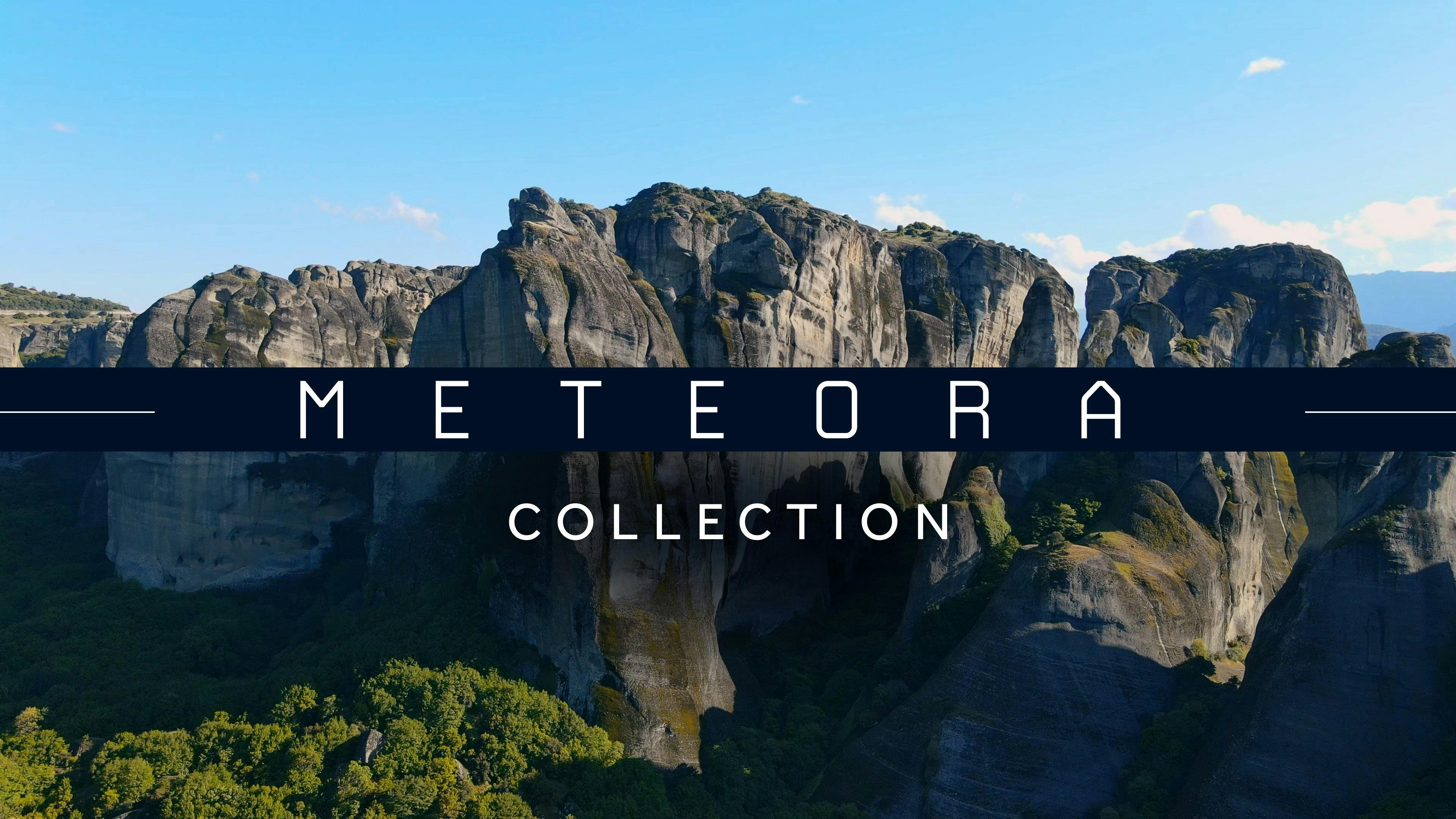 Meteora Collection