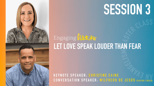 Session 3: Let Love Speak Louder than Fear