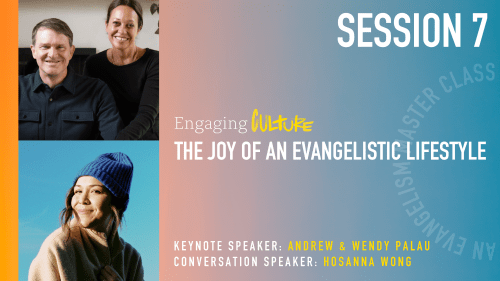 Session 7: The Joy of an Evangelistic Lifestyle