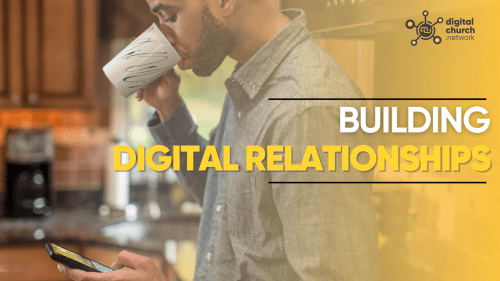 BLESS: Building Digital Relationships
