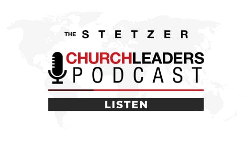 The Stetzer ChurchLeaders Podcast