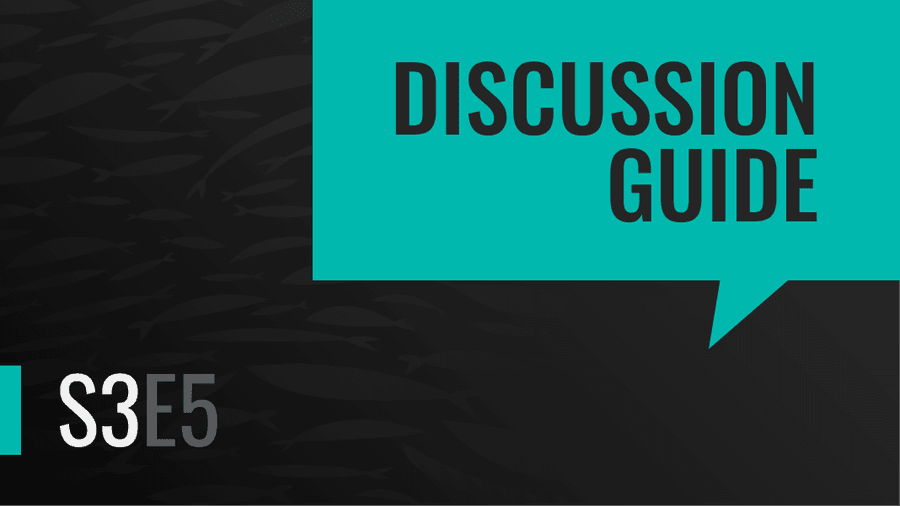 Season 3 Episode Five | Discussion Guide