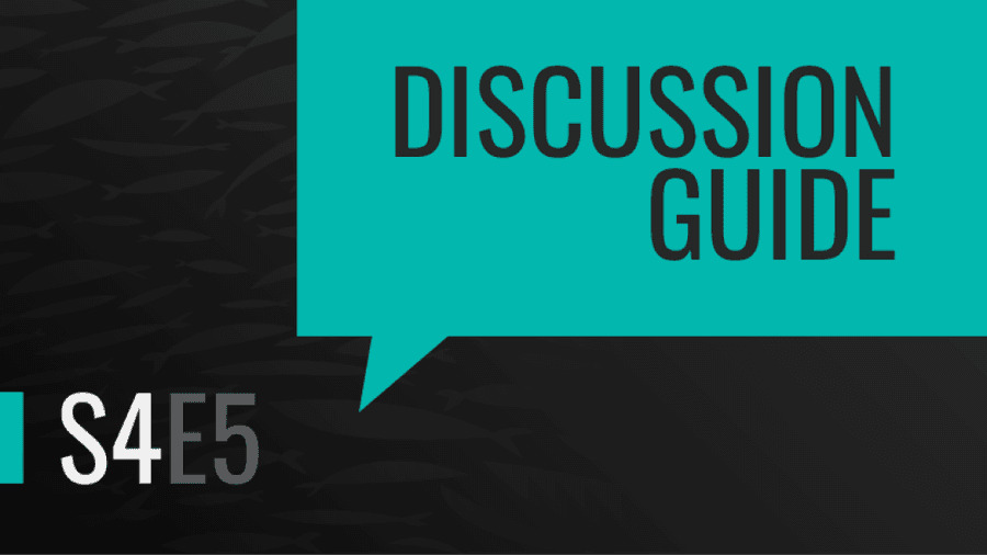 Season 4 Episode Five | Discussion Guide