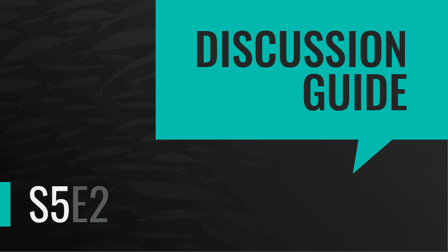 Season 5 Episode Two | Discussion Guide