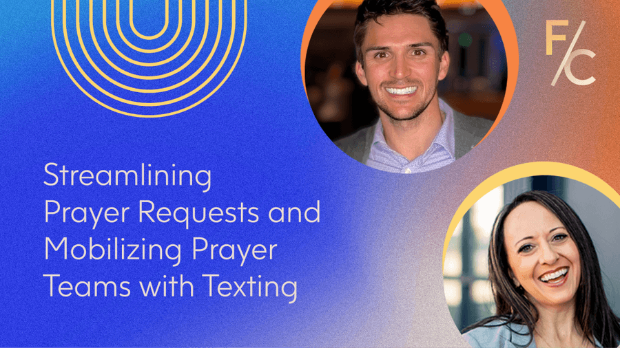 Streamlining Prayer Requests and Mobilizing Prayer Teams with Texting