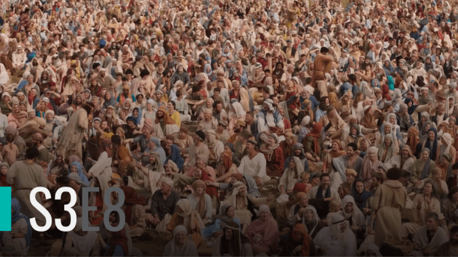 S3E8 | Jesus Feeds the 5,000