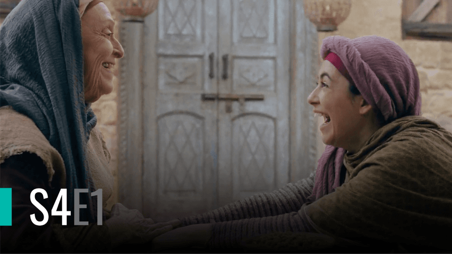 S4E1 | Mary, the Mother of Jesus, Visits Elizabeth