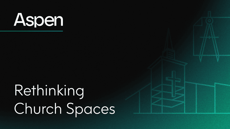 Rethinking Church Spaces
