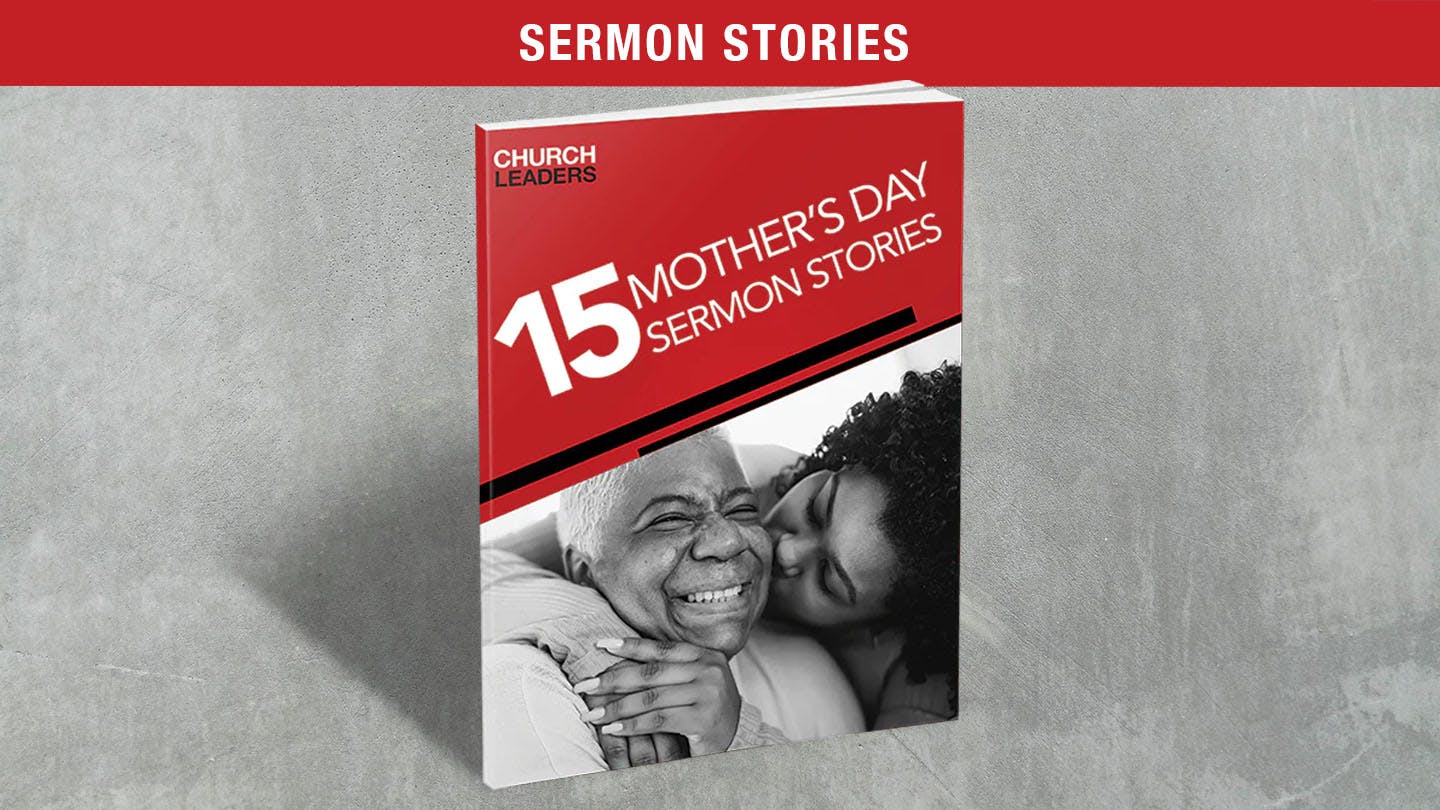 15 Sermon Stories for Mother's Day