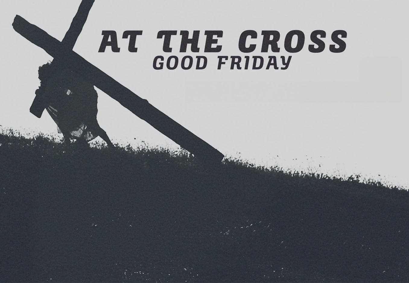 At The Cross (Good Friday)