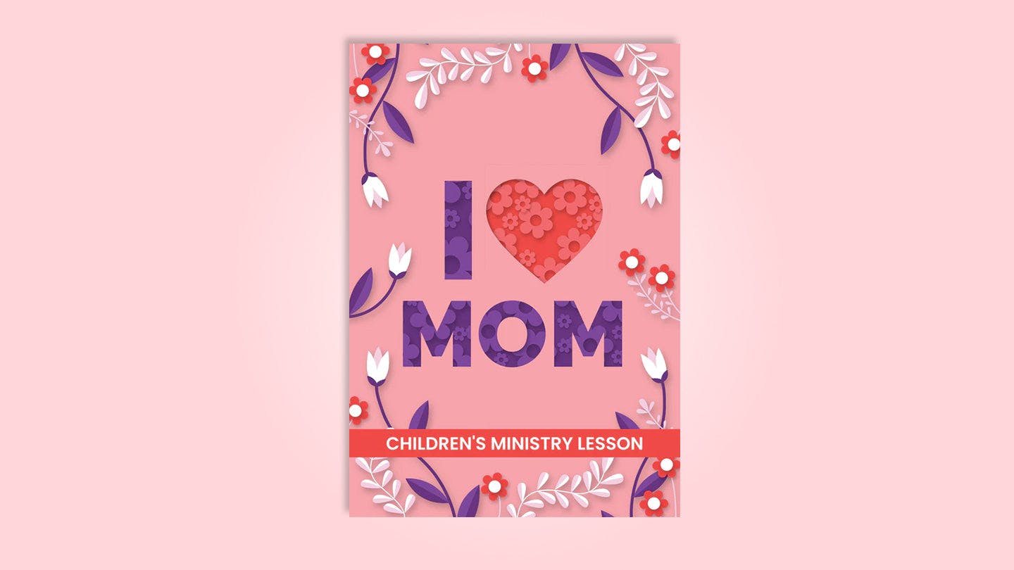 I Love Mom Mother's Day Lesson