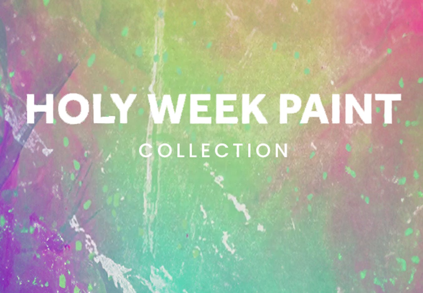 Holy Week Paint