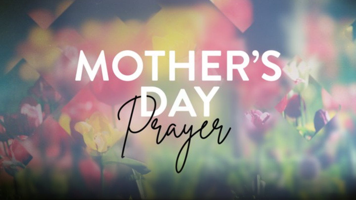 Mother's Day Prayer Mini-Movie