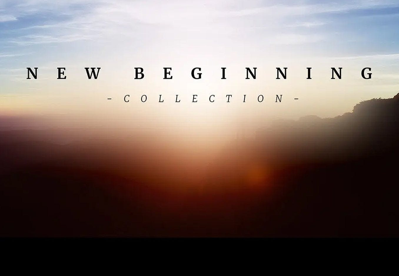 New Beginnings Collection
