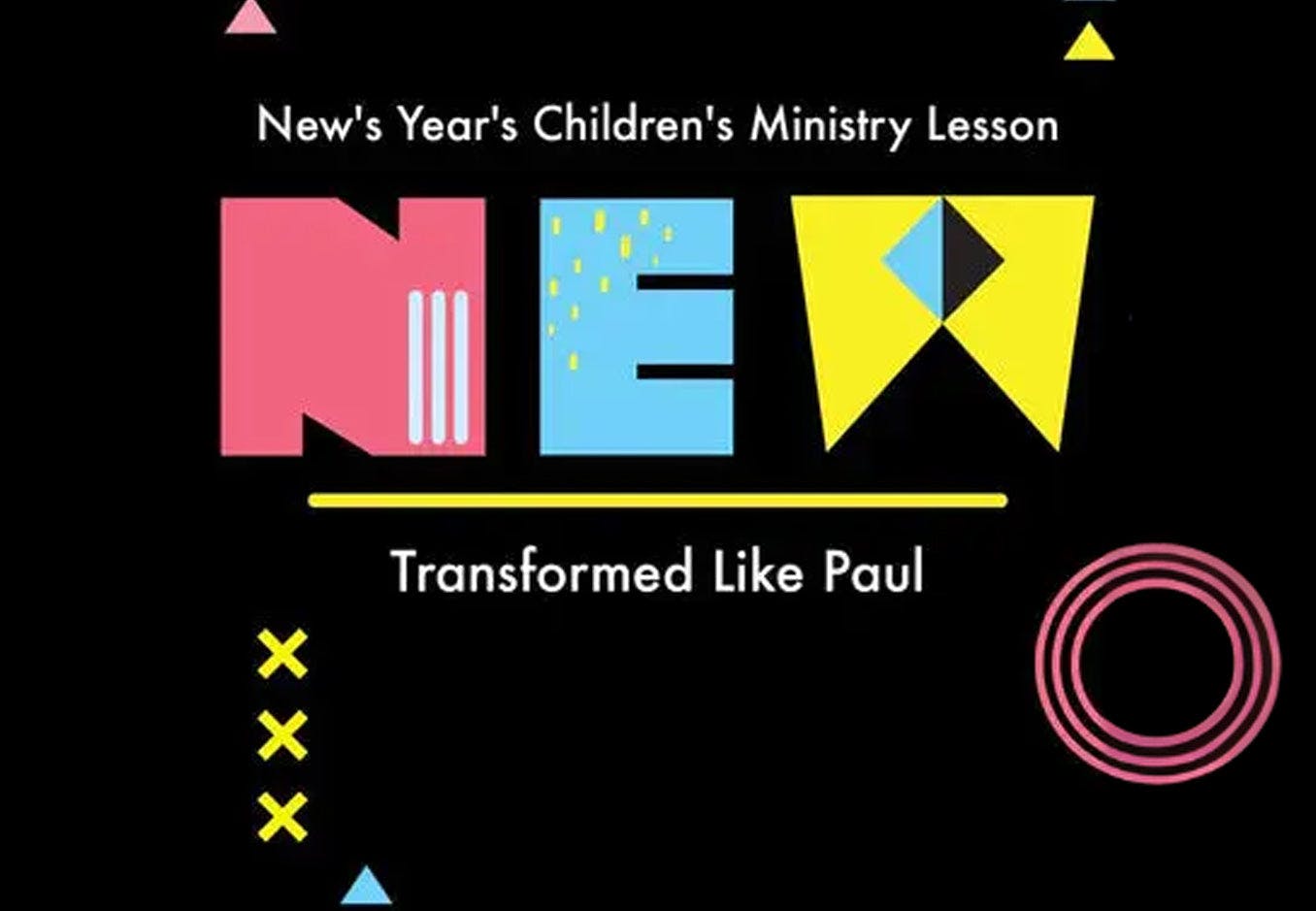 New Year's Children's Church Lesson