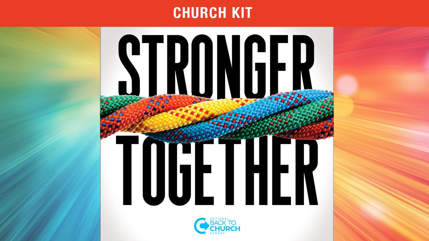 Back to Church Sunday: Stronger Together Digital Kit