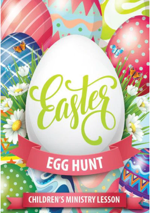 Easter Children's Church Lesson - Easter Egg Hunt