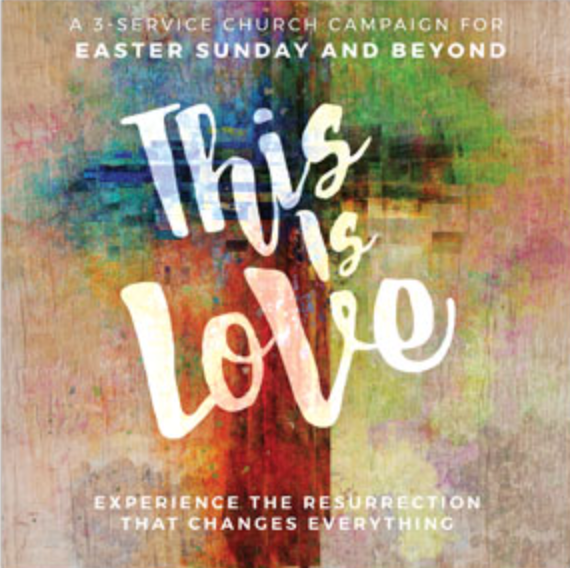 This is Love Easter 3-Week Easter Series
