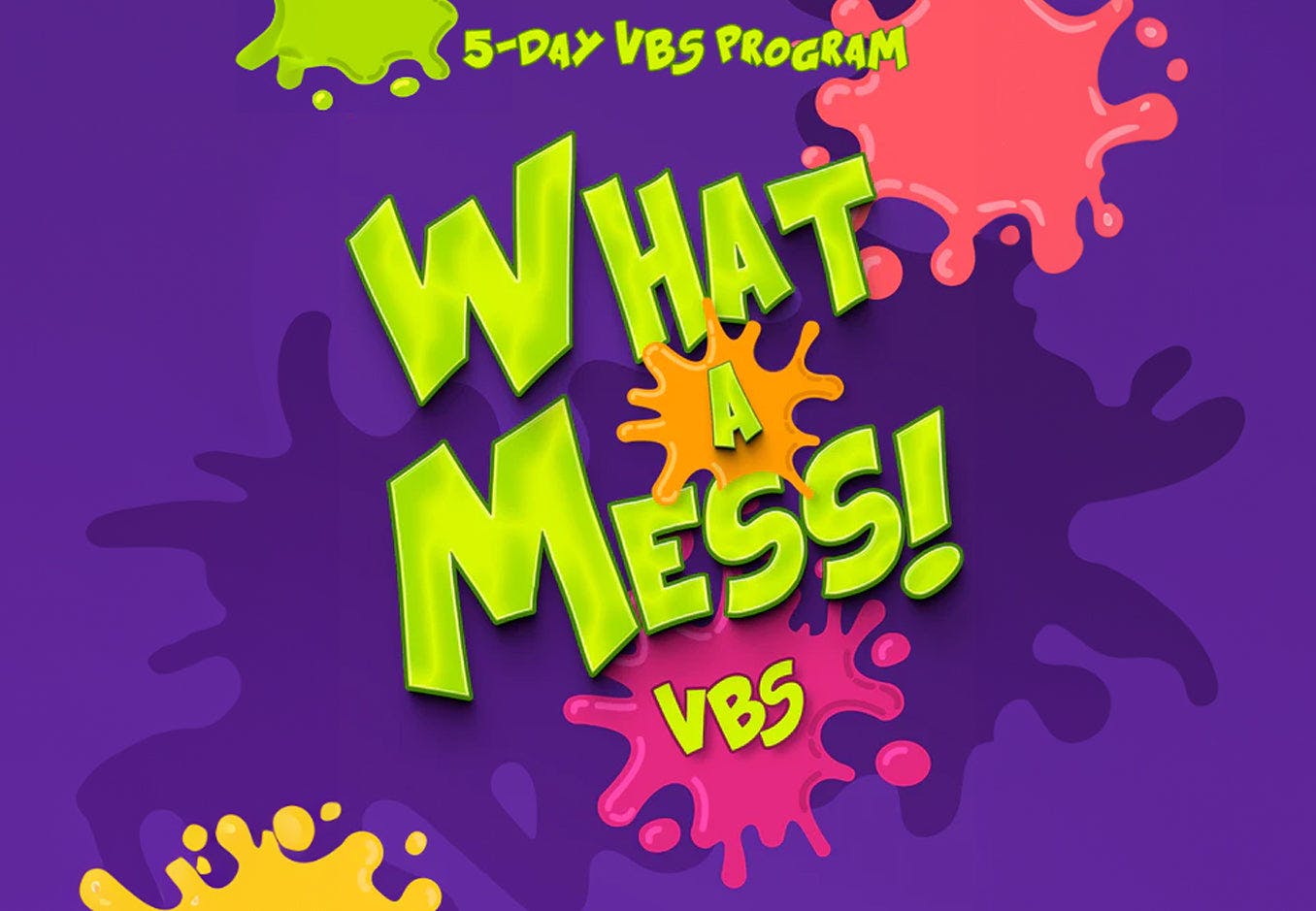 What a Mess VBS