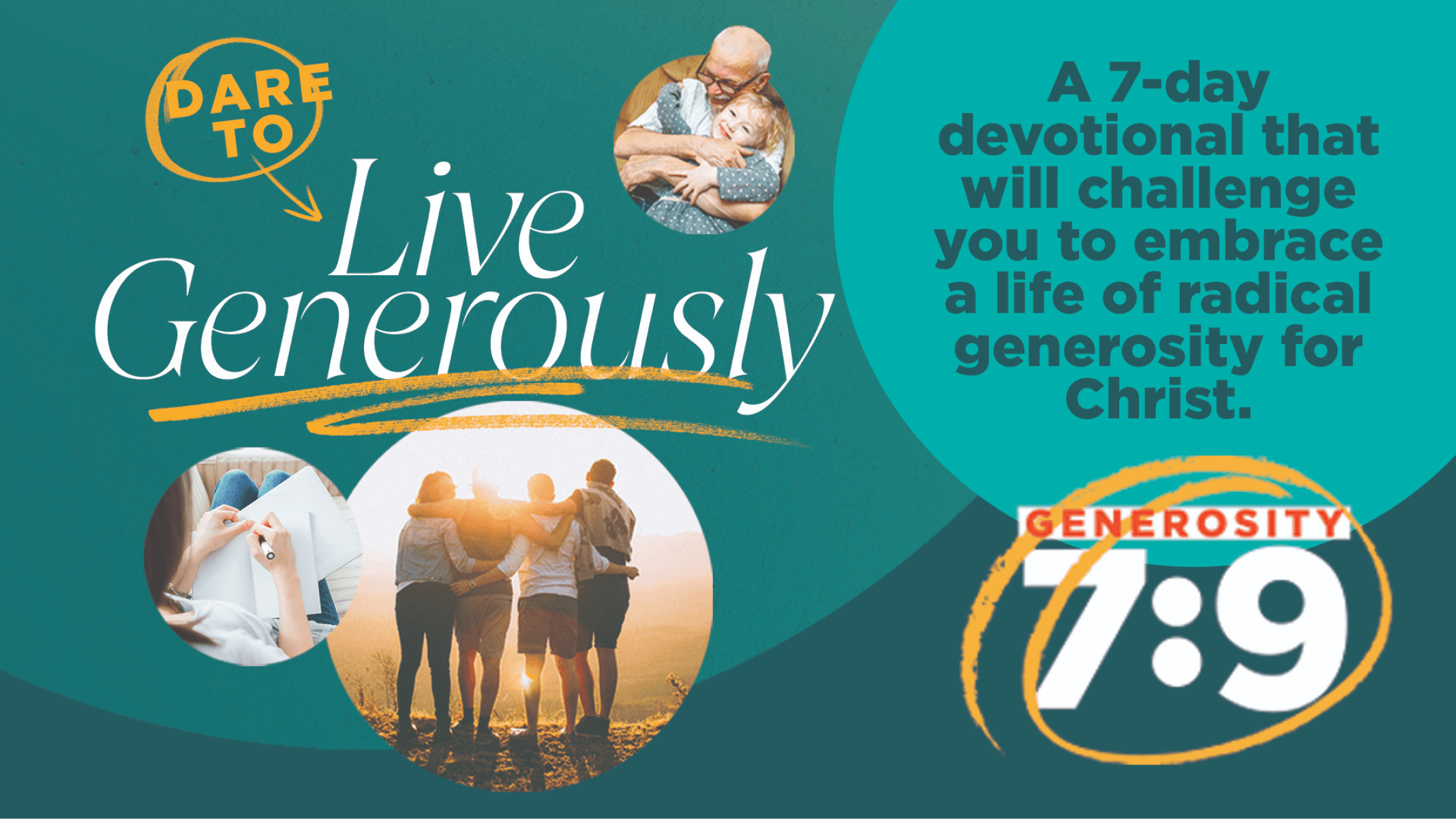 Promotional image with people holding hands and the text ‘A 7-day devotional that will challenge you to embrace a life of radical generosity for Christ.’