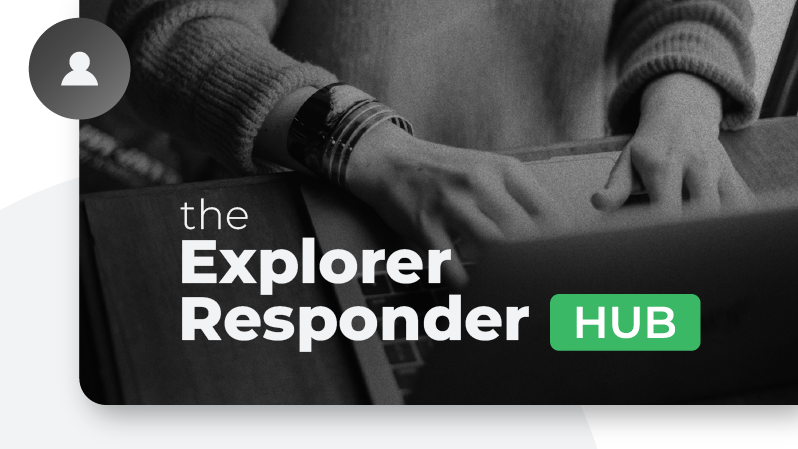 Explorer Responder Hub