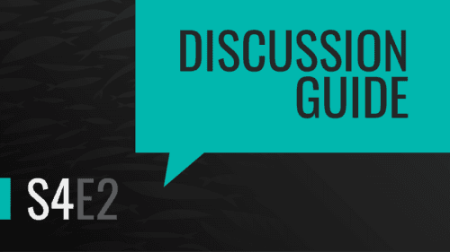 Season 4 Episode Two | Discussion Guide