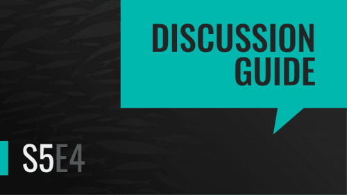 Season 5 Episode Four | Discussion Guide