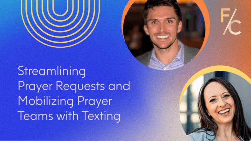 Streamlining Prayer Requests and Mobilizing Prayer Teams with Texting