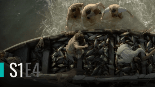 S1E4 | A Miraculous Catch of Fish
