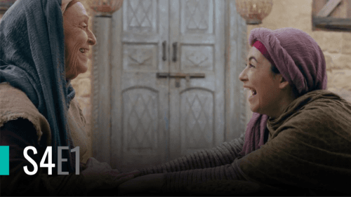S4E1 | Mary, the Mother of Jesus, Visits Elizabeth