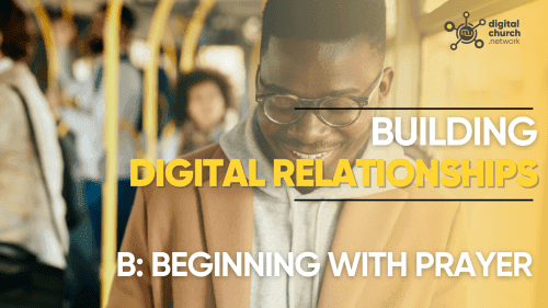 B: Beginning With Prayer