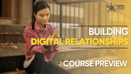 BLESS: Building Digital Relationships Course Preview