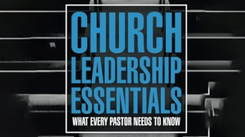 Church Leadership Essentials