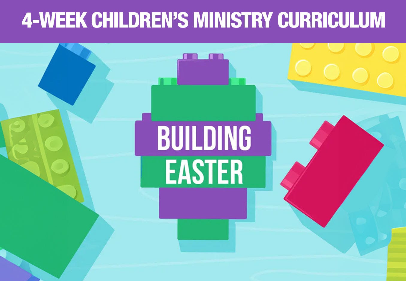 Building Easter: 4-Week Children's Ministry Curriculum